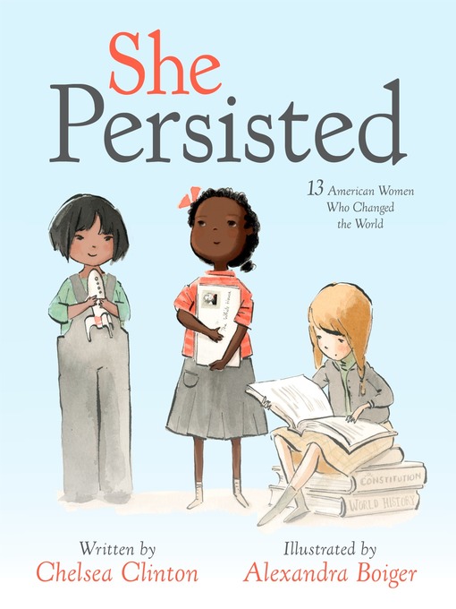 Title details for She Persisted by Chelsea Clinton - Wait list